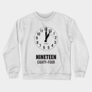 1984 - Nineteen Eighty-Four Crewneck Sweatshirt